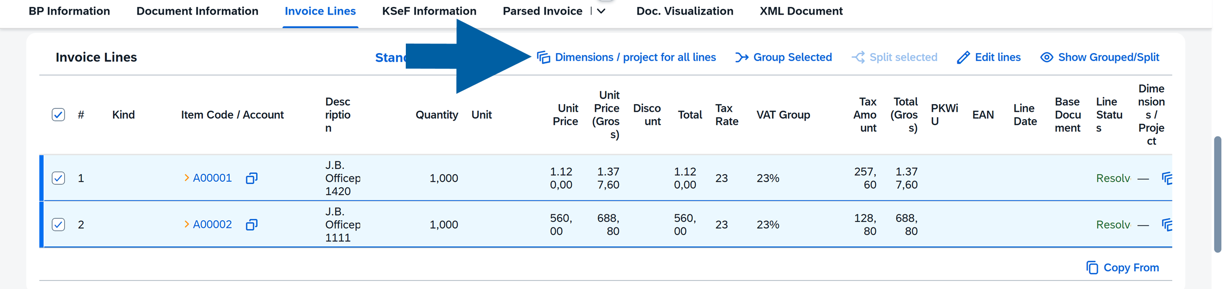 Invoice Lines tab with the Dimensions / project for all lines action highlighted by a large blue arrow. The toolbar also shows Group Selected, Split selected, Edit lines, and Show Grouped/Split. Two selected invoice lines with item codes A00001 and A00002 are visible in the table, including quantities, prices, tax details, line status, and Dimensions / Project columns.