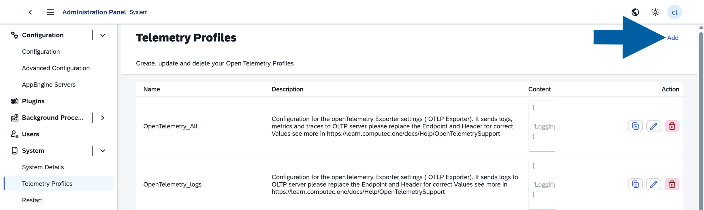 Telemetry Profiles page in the CompuTec Administration Panel, with the Add control highlighted by a blue arrow. The page includes a left navigation menu and a table with Name, Description, Content, and Action columns, showing OpenTelemetry_All and OpenTelemetry_logs profiles.