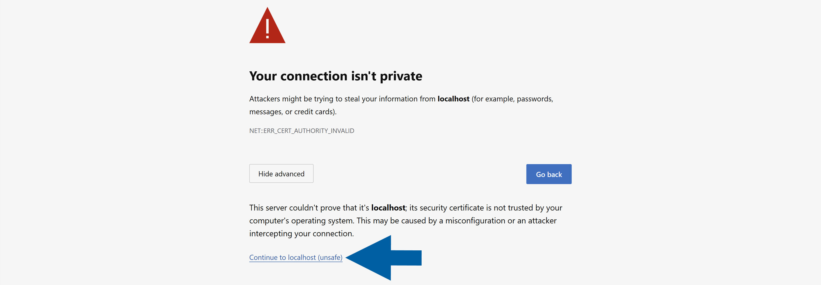 Browser privacy warning for localhost showing Your connection is not private, NET::ERR_CERT_AUTHORITY_INVALID, and a Continue to localhost unsafe link