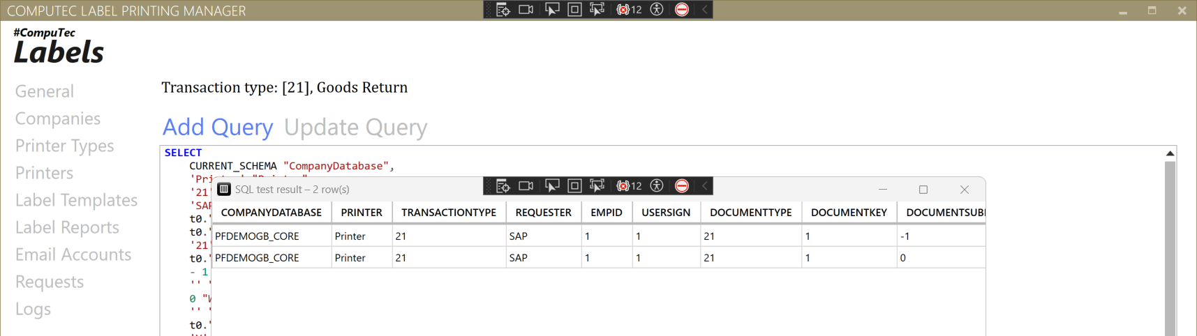 SQL test result window in CompuTec Labels titled SQL test result - 2 row(s) showing a table with columns COMPANYDATABASE PRINTER TRANSACTIONTYPE REQUESTER EMPID USERSIGN DOCUMENTTYPE DOCUMENTKEY DOCUMENTSUB and two rows of data