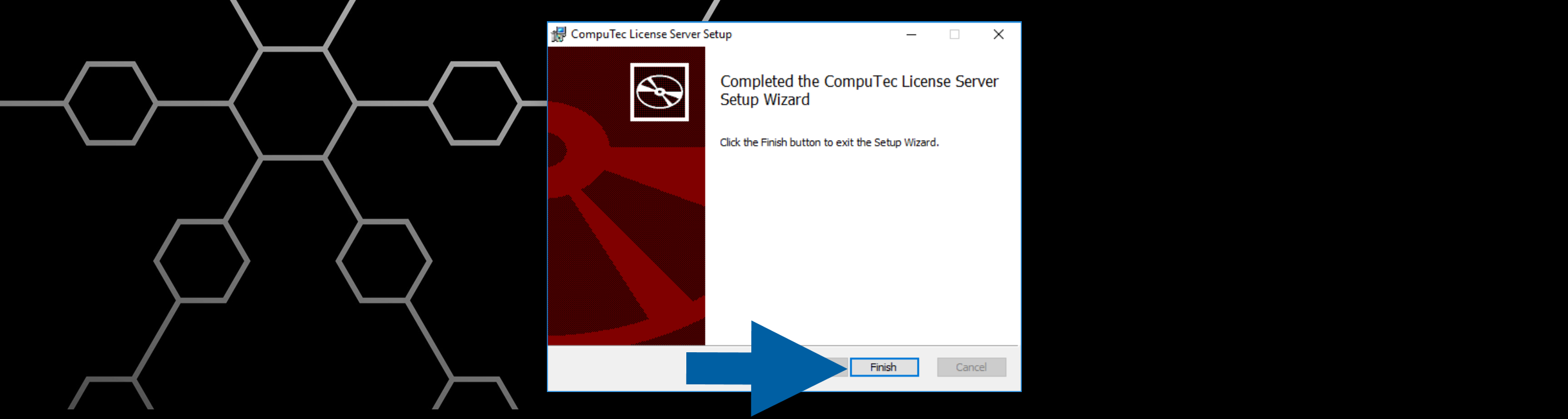 CompuTec License Server Setup Wizard completion dialog on a Windows desktop with dark hexagonal background showing the message Completed the CompuTec License Server Setup Wizard and instructions to click the Finish button to exit the Setup Wizard