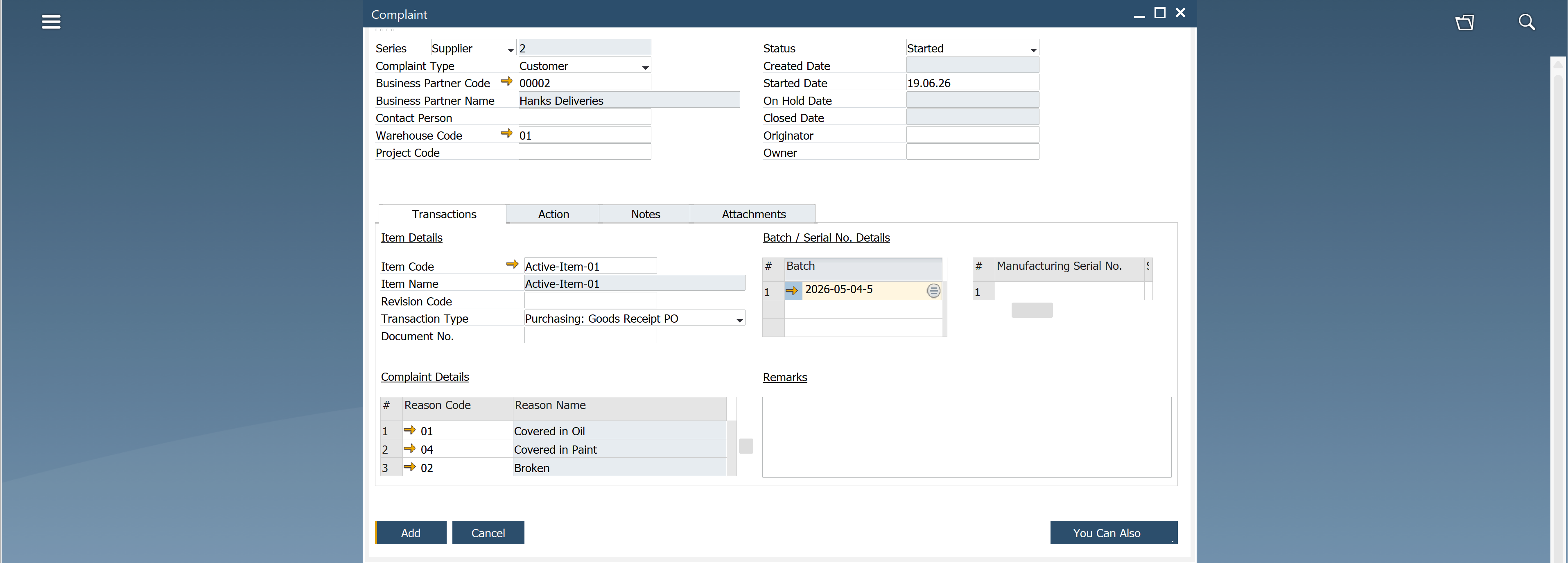 CompuTec ProcessForce Complaint entry screen inside SAP Business One showing a supplier complaint for Hanks Deliveries with header fields Series Supplier 2, Complaint Type Customer, Business Partner Code 00002, Started Date 19.06.26, and Status Started; Item Details section lists Item Code Active-Item-01, Item Name Active-Item-01, Transaction Type Purchasing: Goods Receipt PO; Batch detail shows batch 2026-05-04-5; Complaint Details table lists reason codes 01 Covered in Oil, 04 Covered in Paint, 02 Broken