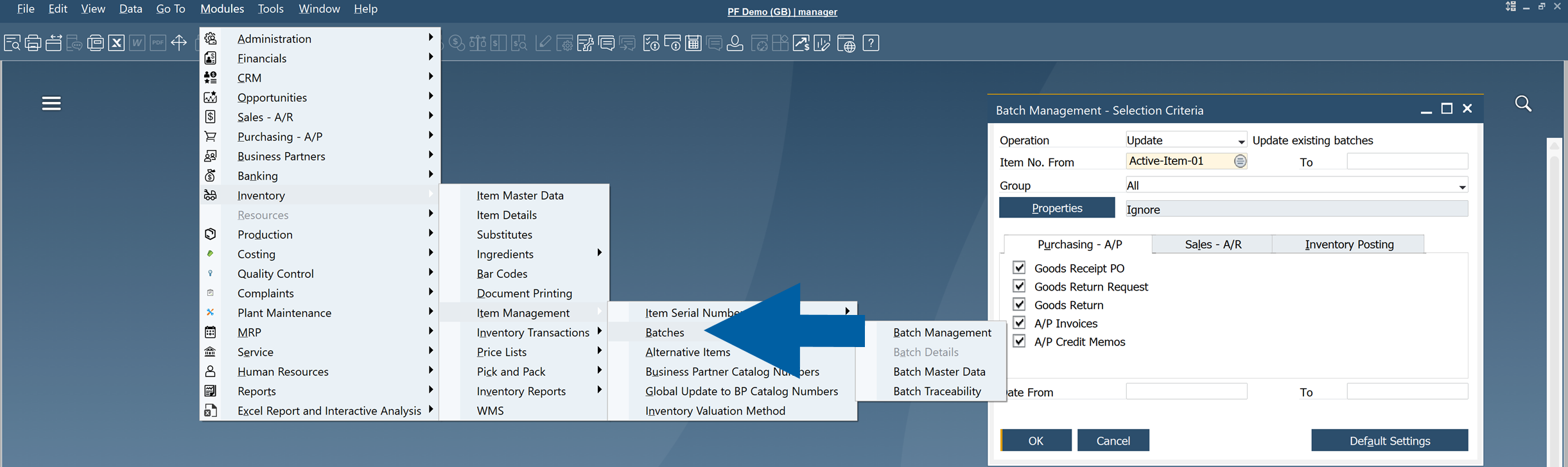 SAP Business One interface showing the CompuTec ProcessForce menu navigation to Batch Management and the Batch Management Selection Criteria dialog with fields for Operation Update, Item No. From Active-Item-01, Group All, Properties/Ignore tabs, and checked posting options for Goods Receipt PO, Goods Return Request, Goods Return, A/P Invoices, and A/P Credit Memos in a neutral instructional software screen
