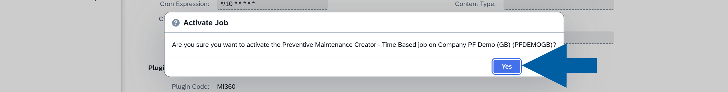 Confirmation dialog with Yes button to activate the time based preventive maintenance job