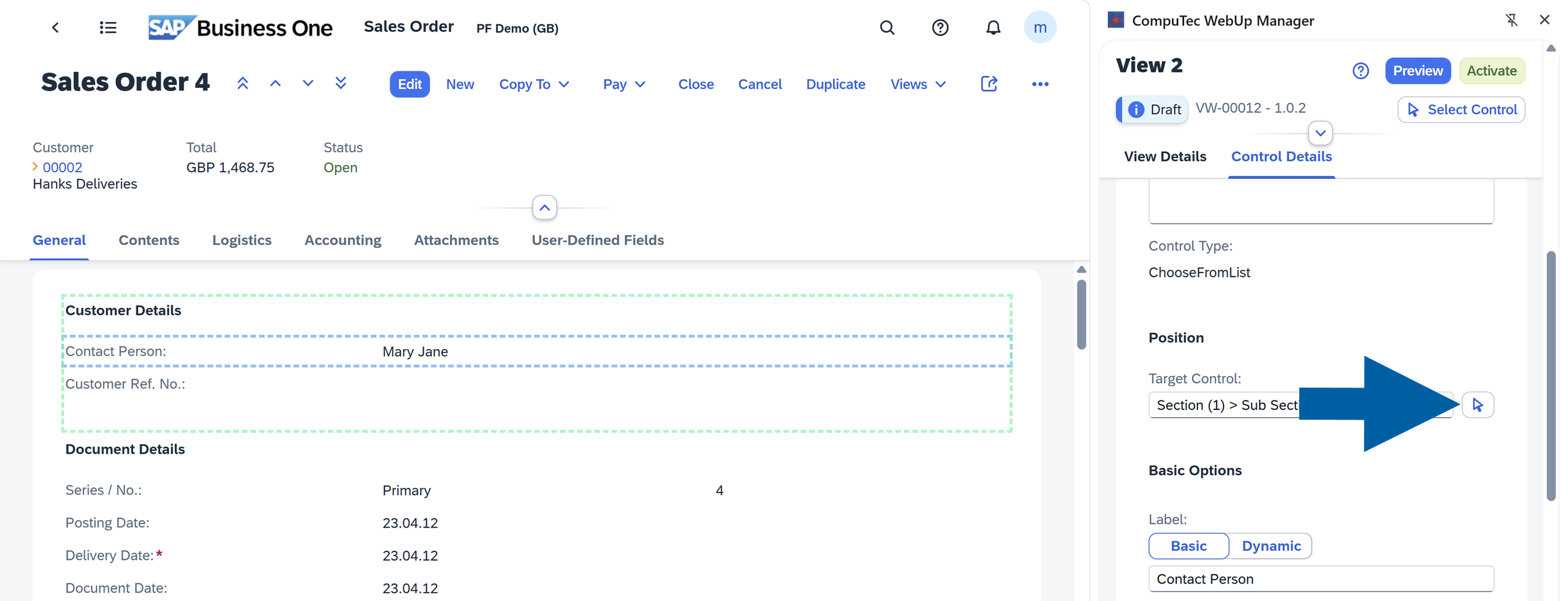 The selected field is highlighted. The highlighted area indicates the selected target control. Now the user has to click an arrow to choose a new position for the selected control. the arrow is on the right, in the CompuTec WebUp manager side panel.